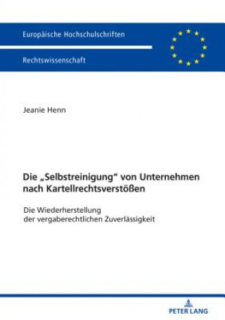 Knjiga Die "Selbstreinigung" Von Unternehmen Nach Kartellrechtsverstoessen Jeanie Henn