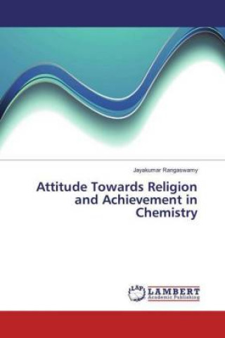 Książka Attitude Towards Religion and Achievement in Chemistry Jayakumar Rangaswamy