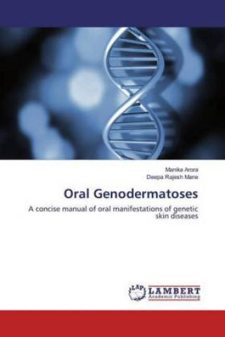 Knjiga Oral Genodermatoses Manika Arora