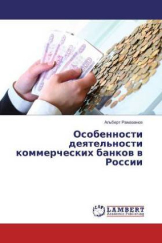 Carte Osobennosti deyatel'nosti kommercheskih bankov v Rossii 