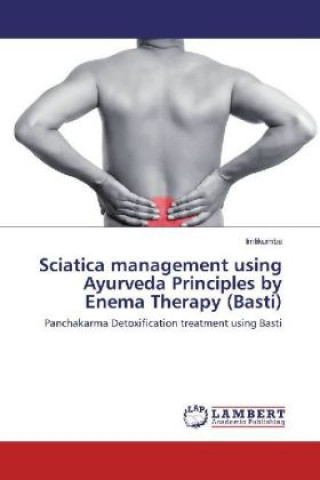 Könyv Sciatica management using Ayurveda Principles by Enema Therapy (Basti) . Imlikumba