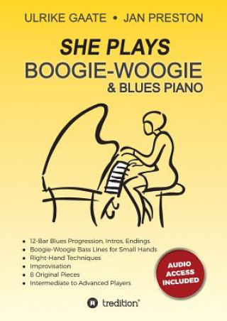 Kniha SHE Plays Boogie-Woogie & Blues Piano ULRIKE GAATE