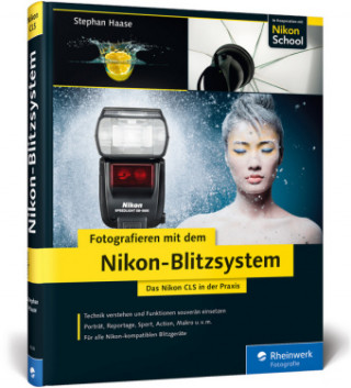 Buch Fotografieren mit dem Nikon-Blitzsystem Stephan Haase