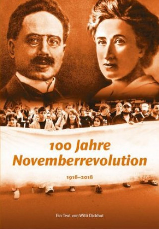 Carte 100 Jahre Novemberrevolution Willi Dickhut