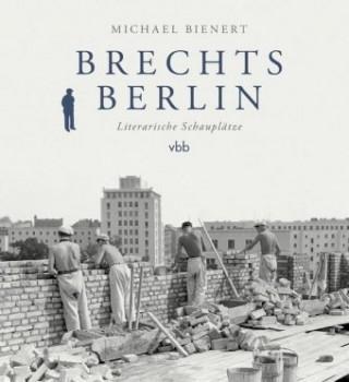 Knjiga Brechts Berlin Michael Bienert