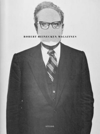 Könyv Robert Heinecken: Magazines Robert Heinecken