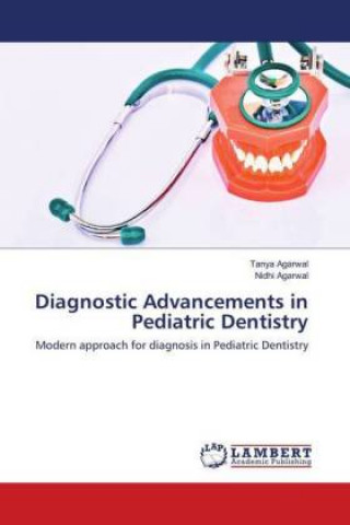 Buch Diagnostic Advancements in Pediatric Dentistry Tanya Agarwal