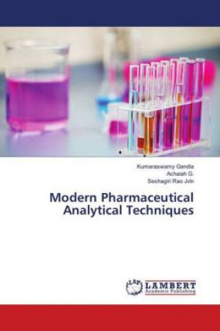 Könyv Modern Pharmaceutical Analytical Techniques Kumaraswamy Gandla