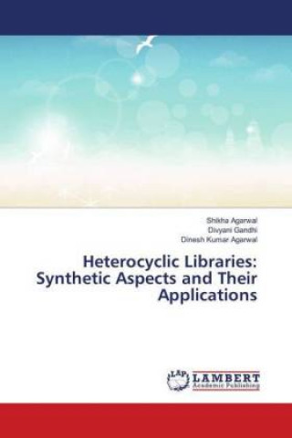 Book Heterocyclic Libraries Shikha Agarwal