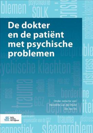 Livre De dokter en de patient met psychische problemen Henriette van der Horst