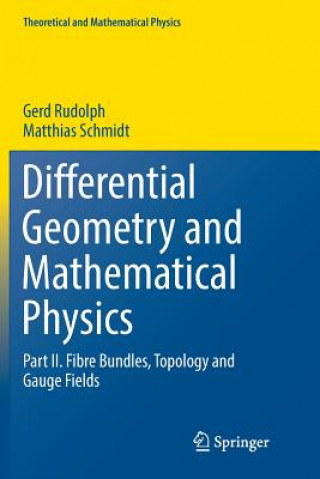 Carte Differential Geometry and Mathematical Physics GERD RUDOLPH