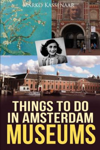 Kniha Things to do in Amsterdam MARKO KASSENAAR