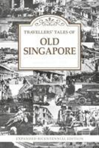 Kniha Travellers' Tales of Old Singapore MICHAEL  COMP WISE