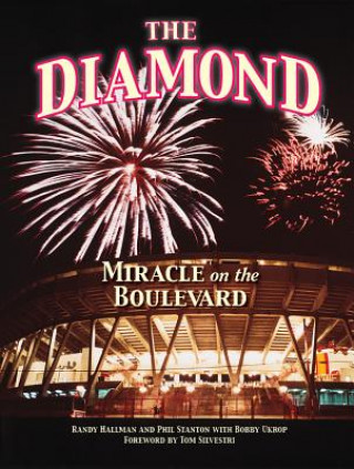 Knjiga The Diamond: Miracle on the Boulevard Randy Hallman