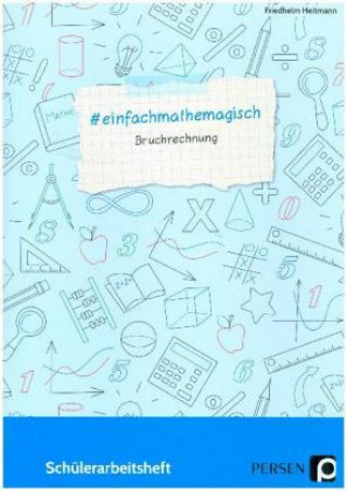 Knjiga #einfachmathemagisch - Bruchrechnung Friedhelm Heitmann