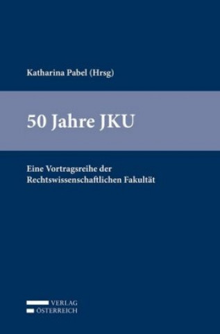 Kniha 50 Jahre JKU Katharina Pabel