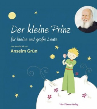 Książka Der kleine Prinz für kleine und große Leute Anselm Grün