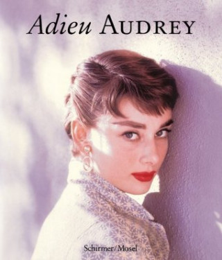 Книга ADIEU AUDREY Audrey Hepburn