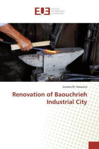 Carte Renovation of Baouchrieh Industrial City Jumana M. Hassouna