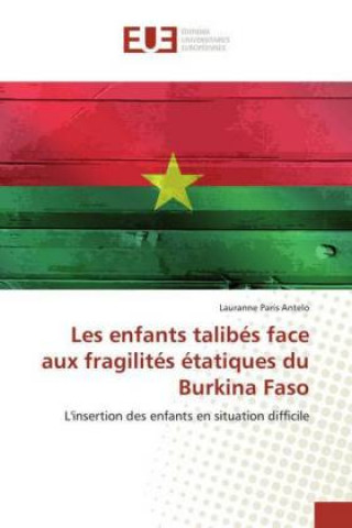 Książka Les enfants talibés face aux fragilités étatiques du Burkina Faso Lauranne Paris Antelo