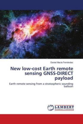 Книга New low-cost Earth remote sensing GNSS-DIRECT payload Daniel Macía Fernández