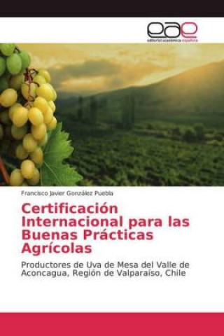 Carte Certificacion Internacional para las Buenas Practicas Agricolas Francisco Javier González Puebla