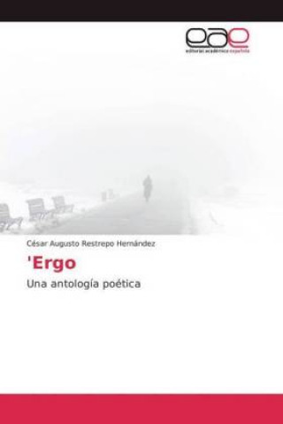 Libro 'Ergo César Augusto Restrepo Hernández