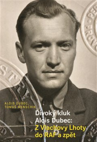 Kniha Divoký kluk Alois Dubec Alois Dubec