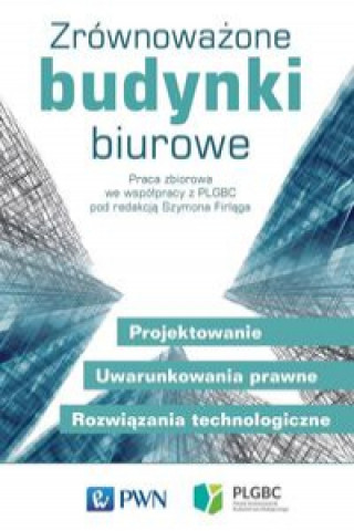Könyv Zrównoważone budynki biurowe Firląg Szymon