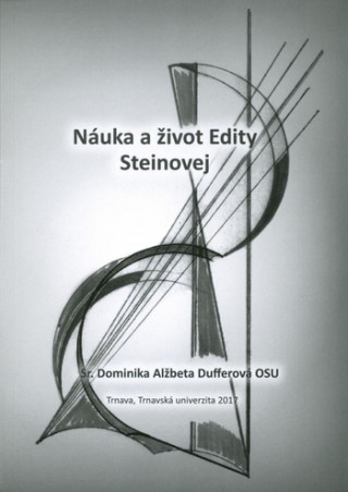 Kniha Náuka a život Edity Steinovej Dominika Alžbeta Dufferová