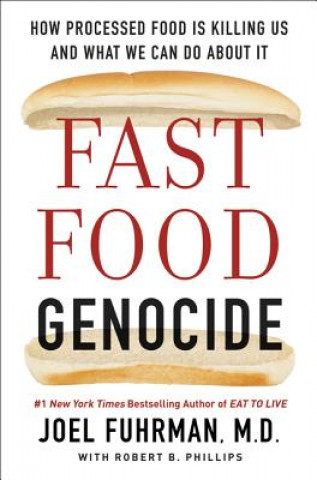 Kniha Fast Food Genocide Joel Fuhrman