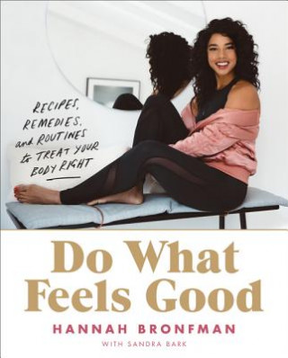 Kniha Do What Feels Good HANNAH BRONFMAN