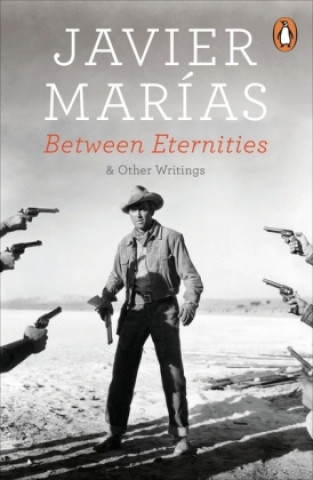 Knjiga Between Eternities Javier Marias