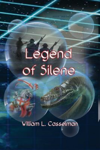 Könyv Legend Of Silene William L Casselman