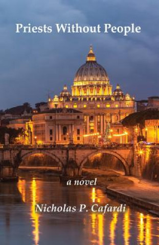 Knjiga Priests Without People Nicholas P Cafardi