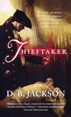 Knjiga Thieftaker D B Jackson