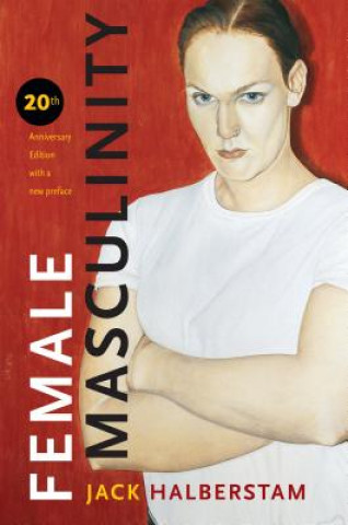 Книга Female Masculinity Jack Halberstam