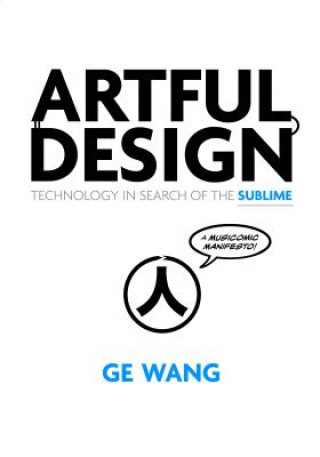 Könyv Artful Design Ge Wang