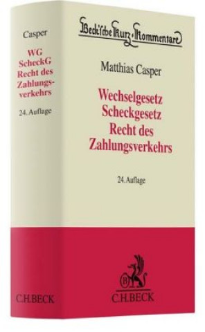 Kniha Wechselgesetz, Scheckgesetz, Recht des Zahlungsverkehrs Adolf Baumbach