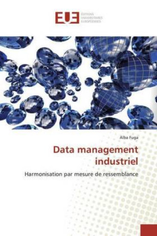 Kniha Data management industriel Alba Fuga