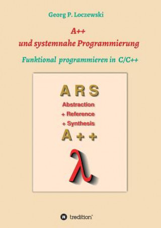 Kniha A++ und systemnahe Programmiersprachen Georg P. Loczewski