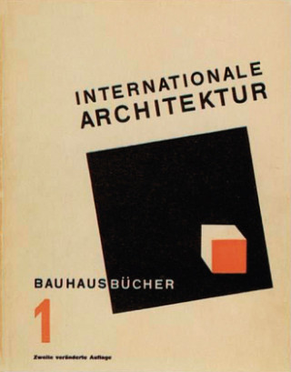 Kniha Internationale Architektur Walter Gropius
