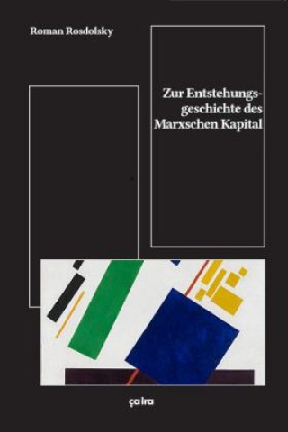 Livre Zur Entstehungsgeschichte des Marxschen >Kapital< Roman Rosdolsky