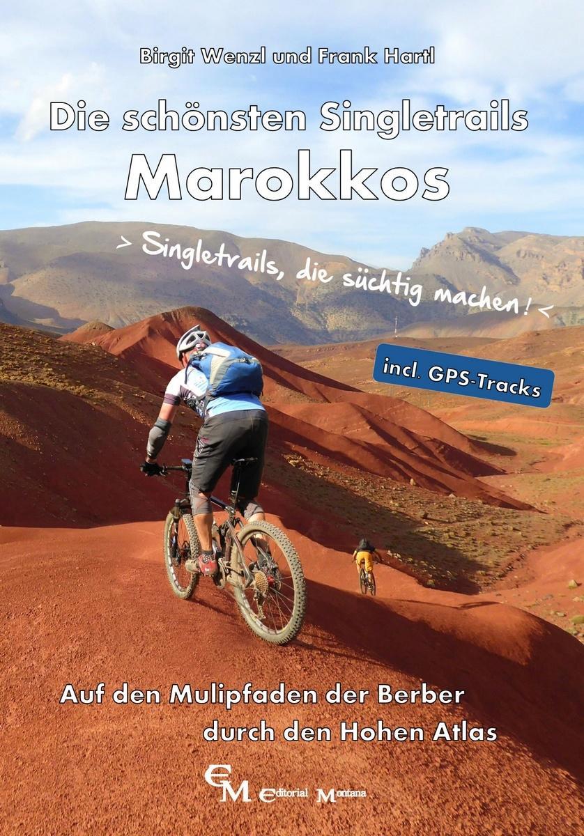 Carte Die schönsten Singletrails Marokkos Birgit Wenzl