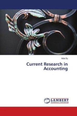 Knjiga Current Research in Accounting Aida Sy