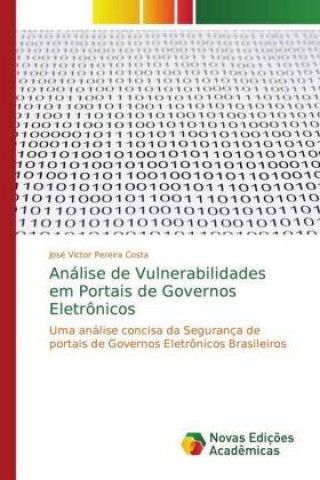 Carte Analise de Vulnerabilidades em Portais de Governos Eletronicos José Victor Pereira Costa