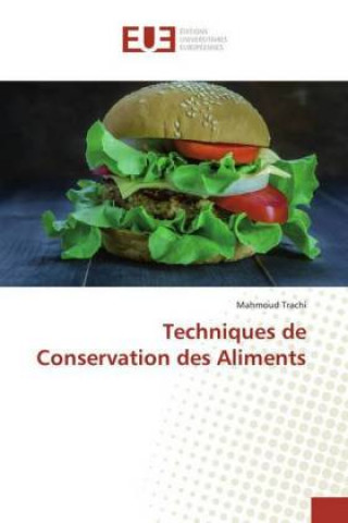 Knjiga Techniques de Conservation des Aliments Mahmoud Trachi