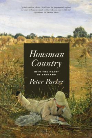 Książka Housman Country: Into the Heart of England Peter Parker