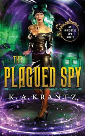 Carte The Plagued Spy K A Krantz