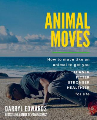 Könyv Animal Moves Darryl Edwards